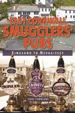 East Cornwall Smugglers' Pubs af Terry Townsend