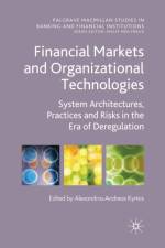 Financial Markets and Organizational Technologies