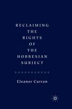 Reclaiming the Rights of the Hobbesian Subject