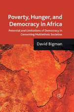Poverty, Hunger, and Democracy in Africa af D. Bigman