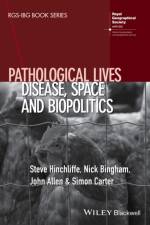 Pathological Lives af Steve (Exeter University Hinchliffe