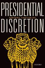 Presidential Discretion af Debtoru ( Chatterjee