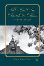 The Catholic Church in China af C. Chu