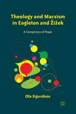 Theology and Marxism in Eagleton and Zizek af O. Sigurdson