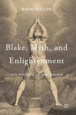 Blake, Myth, and Enlightenment af David Fallon