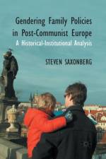 Gendering Family Policies in Post-Communist Europe
