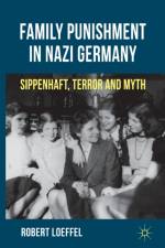 Family Punishment in Nazi Germany af R. Loeffel
