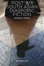 'Post'-9/11 South Asian Diasporic Fiction af P. Liao