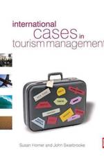 International Cases in Tourism Management af Susan Horner
