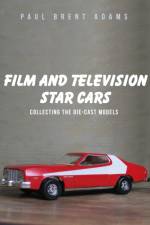Film and Television Star Cars af Paul Brent Adams