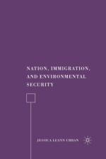 Nation, Immigration, and Environmental Security af J. Urban