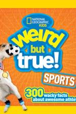 Weird But True! Sports af National Geographic Kids