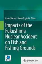 Impacts of the Fukushima Nuclear Accident on Fish and Fishing Grounds