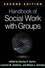 Handbook of Social Work with Groups, Second Edition