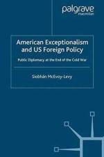 American Exceptionalism and US Foreign Policy af S. McEvoy-Levy
