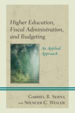 Higher Education, Fiscal Administration, and Budgeting af Gabriel R. Serna