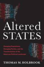Altered States af Thomas M. (Wilder Crane Professor of Government Holbrook