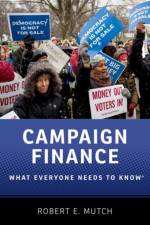 Campaign Finance af Robert E. (Independent Scholar Mutch