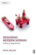 Designing Modern Norway af Kjetil Fallan