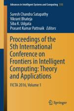 Proceedings of the 5th International Conference on Frontiers in Intelligent Computing: Theory and Applications