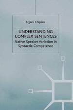 Understanding Complex Sentences af N. Chipere