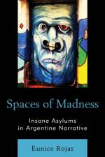 Spaces of Madness af Eunice Rojas