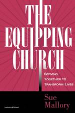 The Equipping Church af Sue Mallory