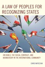 A Law of Peoples for Recognizing States af Chris Naticchia