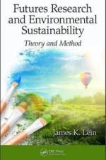 Futures Research and Environmental Sustainability af James K. Lein