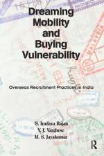 Dreaming Mobility and Buying Vulnerability af S. Irudaya Rajan