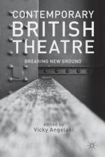 Contemporary British Theatre af V. Angelaki