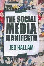 The Social Media Manifesto af Jed Hallam
