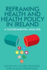 Reframing Health and Health Policy in Ireland