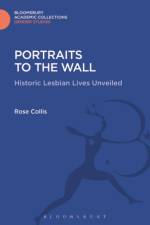 Portraits to the Wall af Rose Collis