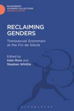 Reclaiming Genders af Stephen (Manchester Metropolitan University Whittle