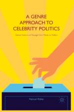 A Genre Approach to Celebrity Politics