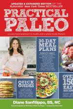 Practical Paleo, 2nd Edition (Updated and Expanded)
