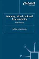 Morality, Moral Luck and Responsibility