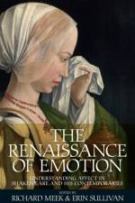 The Renaissance of Emotion
