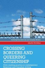 Crossing Borders and Queering Citizenship af Zalfa Feghali