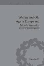 Welfare and Old Age in Europe and North America af Bernard Harris
