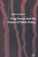 King Trends and the Future of Public Policy af H. Compston