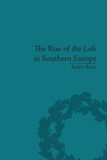 The Rise of the Left in Southern Europe af Sotiris Rizas