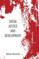 Social Justice and Development af Behrooz Morvaridi