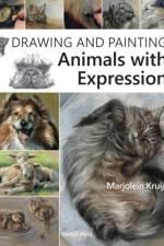 Drawing and Painting Animals with Expression af Marjolein Kruijt