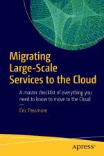 Migrating Large-Scale Services to the Cloud af Eric Passmore