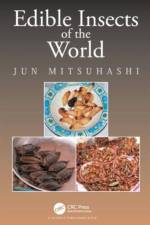 Edible Insects of the World af Jun Mitsuhashi