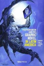 Posthumanism and the Graphic Novel in Latin America af Edward King