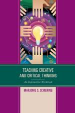 Teaching Creative and Critical Thinking af Marjorie S. Schiering
