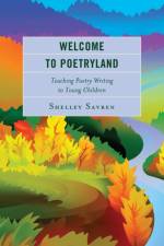 Welcome to Poetryland af Shelley Savren